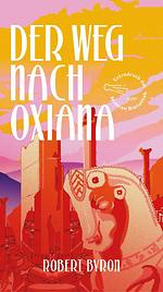 Buchcover: Der Weg nach Oxiana