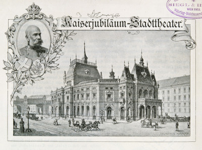 Volksoper - Kaiserjubiläum Stadttheater, © IMAGNO/Austrian Archives
