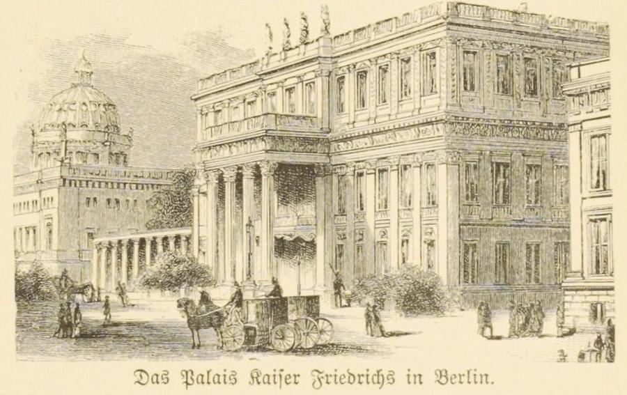 Illustration Das Palais des Kaiser Friedrichs in Berlin