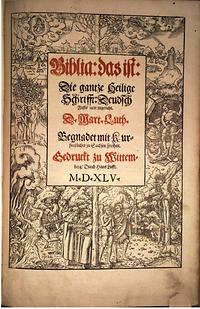 Biblia: das ist: Die gantze Heilige Schrifft: Deudsch Auffs new zugericht. Dr. Mart. Luth. ... Wittemberg ... 1545