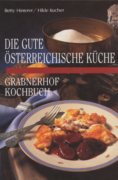 Die gute Österreichische Küche Die gute Österreichische Küche
