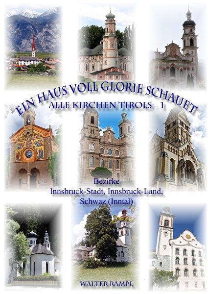 Alle Kirchen Tirols, Band 1 Alle Kirchen Tirols, Band 1