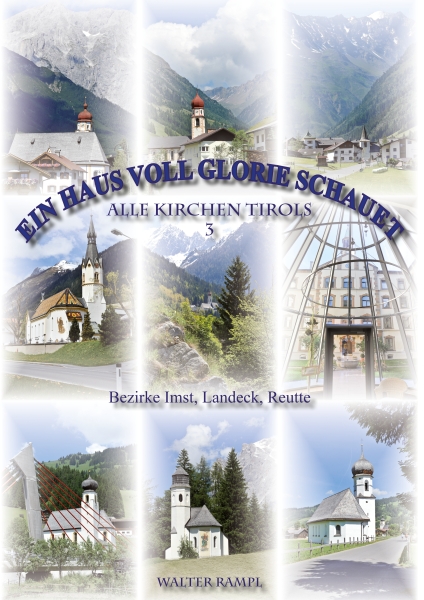 Alle Kirchen Tirols, Band 3 Alle Kirchen Tirols, Band 3