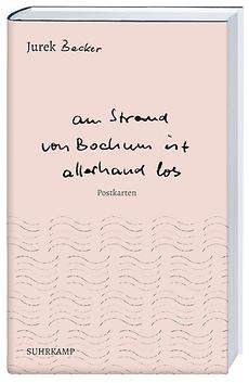 Jurek Beckers Buch 'Am Strand von Bochum ist allerhand los'