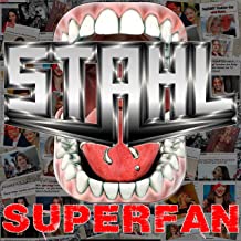 "Superfan" von STAHL