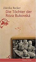Zdenka BECKER: Die Töchter der Roza Bukovska