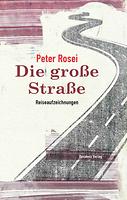 Peter ROSEI: Die große Straße