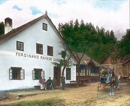 Das Gasthaus Ferdinand Rainer
