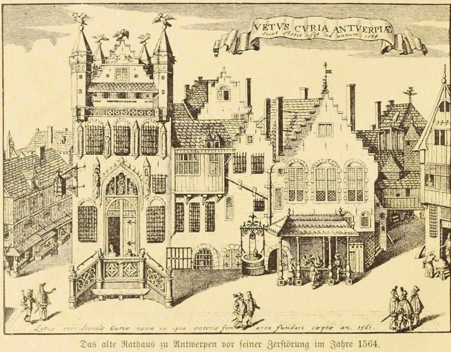 Illustration Das alte Rathaus von Antwerpen vor seiner Zerstörung im Jahre 1564