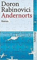 Doron Rabinovici: Andernorts