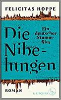 Felicitas HOPPE: Die Nibelungen