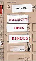 Anna KIM: Geschichte eines Kindes