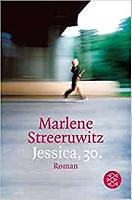 Marlene STREERUWITZ: Jessica, 30.