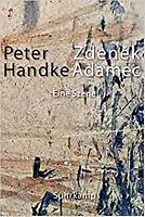 Peter HANDKE: Zdenek Adamec