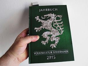 Die „offizielle“ Volkskultur der Steiermark nimmt Veränderungen und neue Strömungen durchaus zur Kenntnis und beschreibt, was aufzufinden ist; ausgenommen „Volkskultur im der technischen Welt“. (Foto: Martin Krusche)