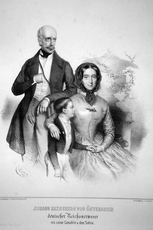 Erzherzog Johann mit Familie, Lithographie, Adolf Dauthage, 1848. Hier ist Erzherzog Johann als deutscher Reichsverweser mit seiner Ehefrau Anna (Plochl) und gemeinsamen Sohn Franz (von Meran) abgebildet
