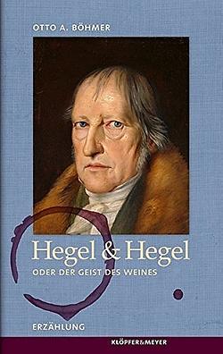 Buchcover: Hegel & Hegel oder der Geist des Weines