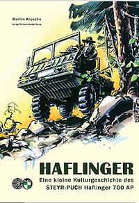 Martin Krusche: HAFLINGER – Eine kleine Kulturgeschichte des STEYR-PUCH Haflinger 700 AP (Railway Media Group)