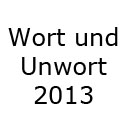 Bild 'unwort2013-1'