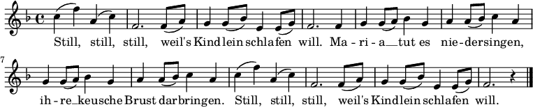 
  \language "deutsch"
  \relative c' {
    \tempo 4 = 100 \set Score.tempoHideNote = ##t \set Staff.midiInstrument = #"clarinet"
    \key f \major
    c' (f) a, (c) f,2. f8 (a) g4 g8 (b) e,4 e8 (g) f2.
    f4 g g8 (a) b4 g a a8 (b) c4 a g g8 (a) b4 g a a8 (b) c4 a
    c (f) a, (c) f,2. f8 (a) g4 g8 (b) e,4 e8 (g) f2. r4
    \bar "|."
  }
  \addlyrics {
    Still, still, still, weil's Kind -- lein schla -- fen will.
    Ma -- ri -- a __  tut es nie -- der -- sing -- en,
    ih -- re __ keu -- sche Brust dar -- brin -- gen.
    Still, still, still, weil's Kind -- lein schla -- fen will.
  }
