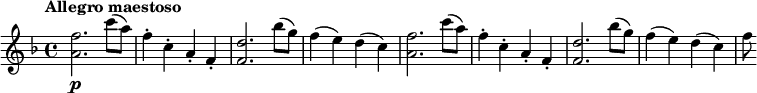 
\relative c'' {
  \tempo "Allegro maestoso"
  \key f \major
  <f a,>2.\p c'8( a) |
  f4-. c-. a-. f-. |
  <f d'>2. bes'8( g) |
  f4( e) d( c) |
  <f a,>2. c'8( a) |
  f4-. c-. a-. f-. |
  <f d'>2. bes'8( g) |
  f4( e) d( c) |
  f8
}
