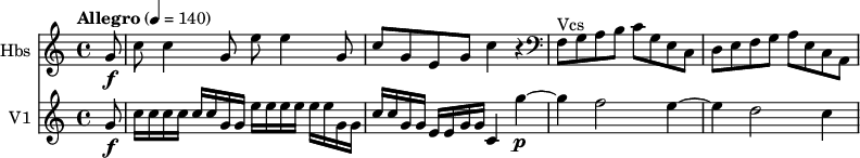 
<<
\new Staff \with { instrumentName = #"Hbs "}  \relative c'' {
    \version "2.18.2"
    \key c \major 
    \tempo "Allegro" 4 = 140
    \time 4/4
   \partial 8 g8\f  |
    c c4 g8 e'8 e4 g,8
    c g e g c4 r 
    \clef bass f,,8 ^ \markup{Vcs } g a b c g e c
    d e f g a e c a
}
\new Staff \with { instrumentName = #"V1 "}
    
    \relative c'' {
       \key c \major
  
  \partial 8 g8\f  |
  c16 c c c c c g g e'16 e e e e e g, g |
  c16 c g g e e g g c,4 g''~\p |
  g4 f2 e4~ |
  e4 d2 c4~ |
  }
>>
