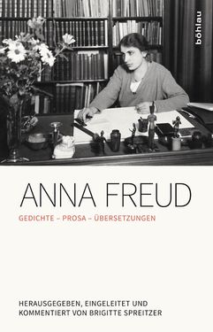 Image of the Page - Einband vorne - in Anna Freud - Gedichte – Prosa – Übersetzungen