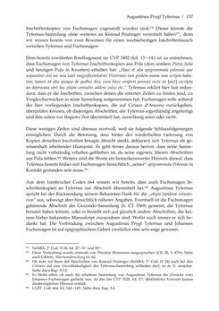 Bild der Seite - 137 - in Der sogenannte Antiquus Austriacus und weitere auctores antiquissimi - Zur ältesten Überlieferung römerzeitlicher Inschriften im österreichischen Raum