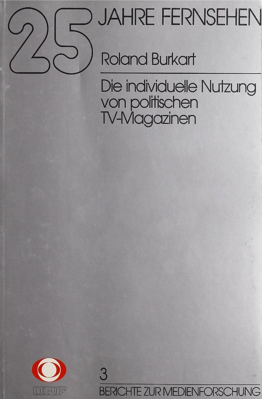 Cover of the book '25 Jahre Fernsehen - Die individuelle Nutzung von politischen TV-Magazinen, Volume 3'