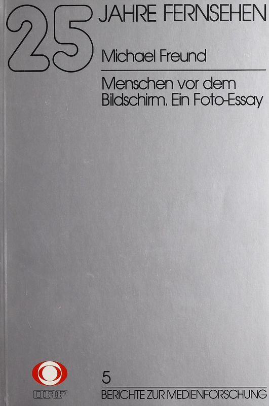 Cover of the book '25 Jahre Fernsehen - Menschen vor dem Bildschirm. Ein Foto-Essay, Volume 5'
