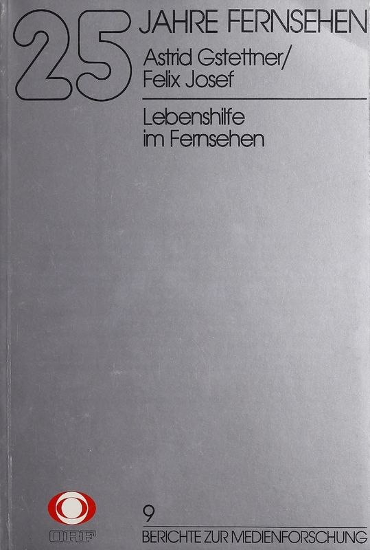 Cover of the book '25 Jahre Fernsehen - Lebenshilfe im Fernsehen, Volume 9'