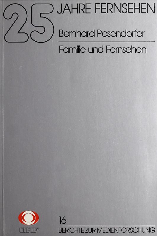 Cover of the book '25 Jahre Fernsehen - Familie und Fernsehen, Volume 16'