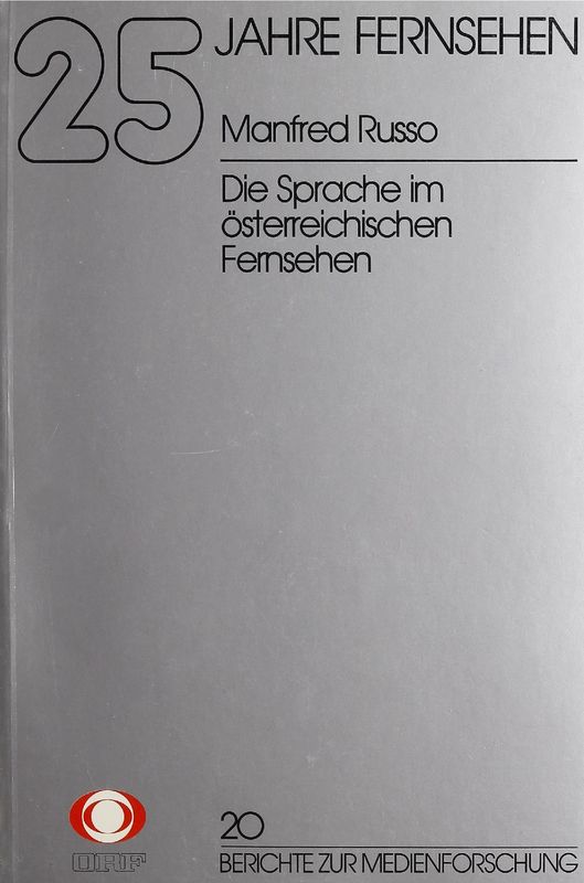 Cover of the book '25 Jahre Fernsehen - Die Sprache im österreichischen Fernsehen, Volume 20'