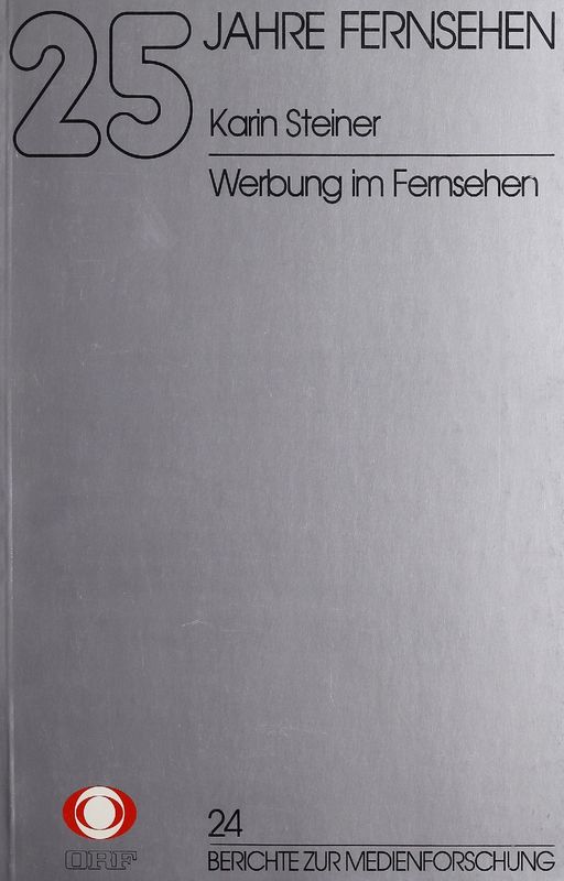 Cover of the book '25 Jahre Fernsehen - Werbung im Fernsehen, Volume 24'