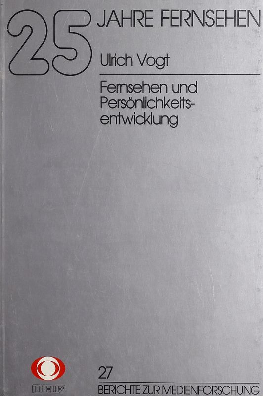 Cover of the book '25 Jahre Fernsehen - Fernsehen und Persönlichkeitsentwicklung, Volume 27'