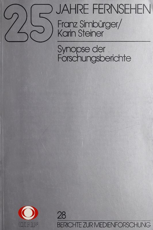 Cover of the book '25 Jahre Fernsehen - Synopse der Forschungsberichte, Volume 28'