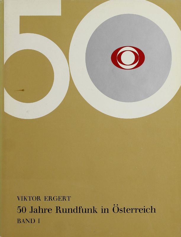 Cover of the book '50 Jahre Rundfunk in Österreich, Volume I'