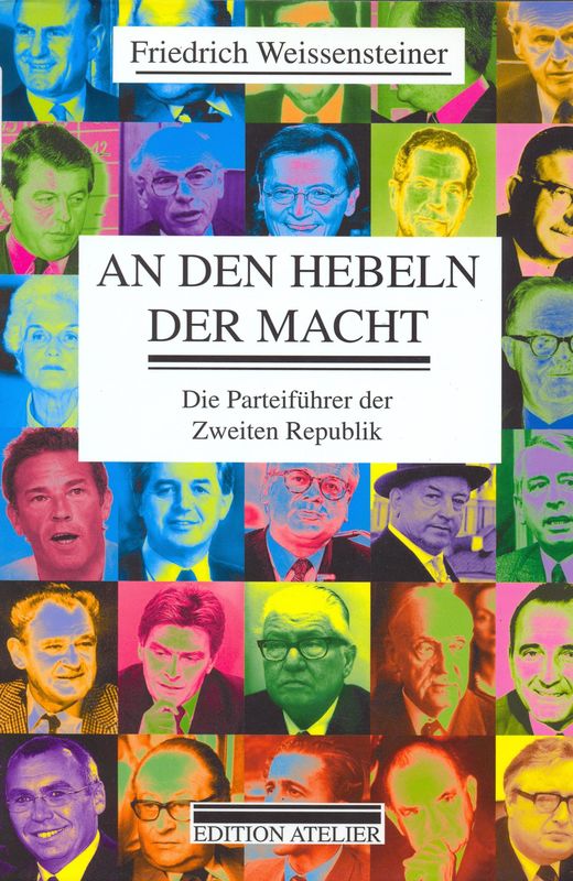 Bucheinband von 'An den Hebeln der Macht - Die Parteiführer der Zweiten Republik'