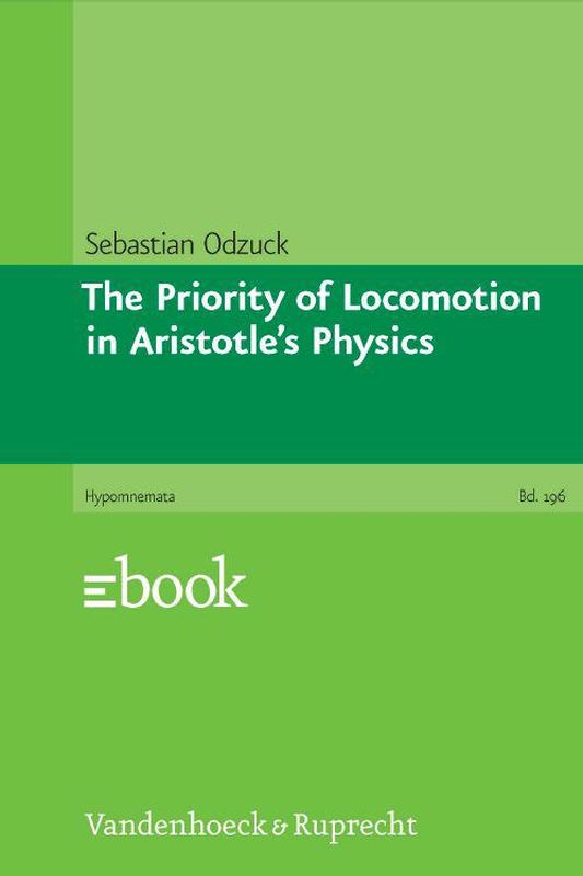 Bucheinband von 'The Priority of Locomotion in Aristotle’s Physics'