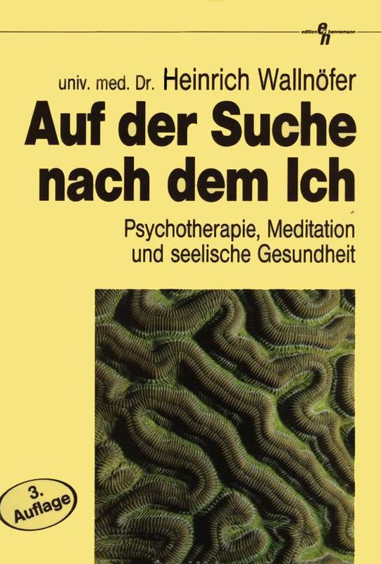 Cover of the book 'Auf der Suche nach dem Ich - Psychotherapie, Meditation und seelische Gesundheit'