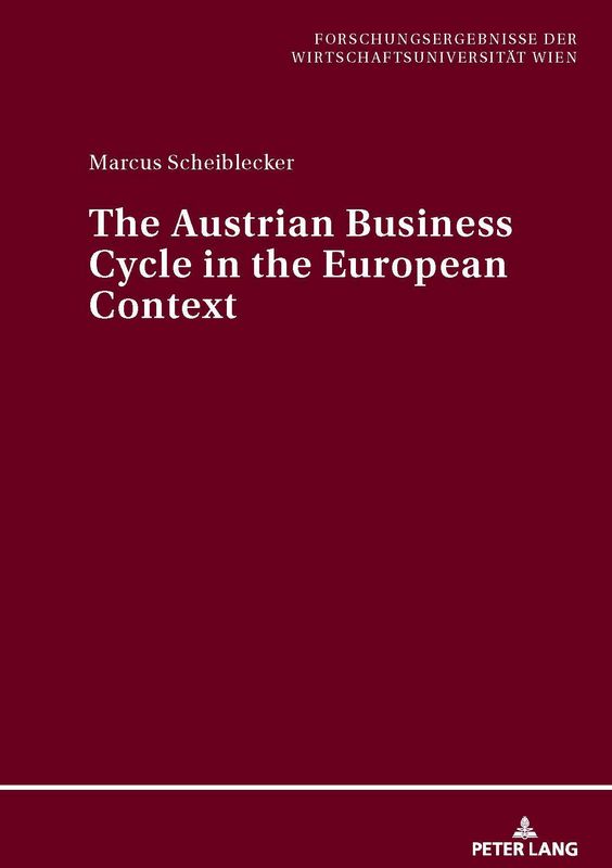 Bucheinband von 'The Austrian Business Cycle in the European Context'