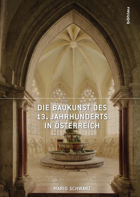 Bucheinband von 'Die Baukunst des 13. Jahrhunderts in Österreich'