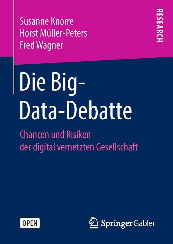 Cover of the book 'Die Big-Data-Debatte - Chancen und Risiken der digital vernetzten Gesellschaft'