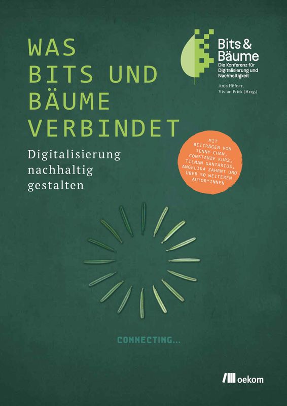 Cover of the book 'WAS BITS UND BÄUME VERBINDET - Digitalisierung nachhaltig gestalten'