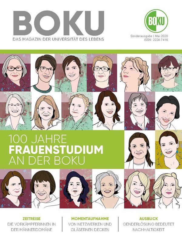 Cover of the book 'BOKU - Das Magazin der Universität des Lebens - 100 JAHRE FRAUENSTUDIUM AN DER BOKU, Volume Sonderausgabe'