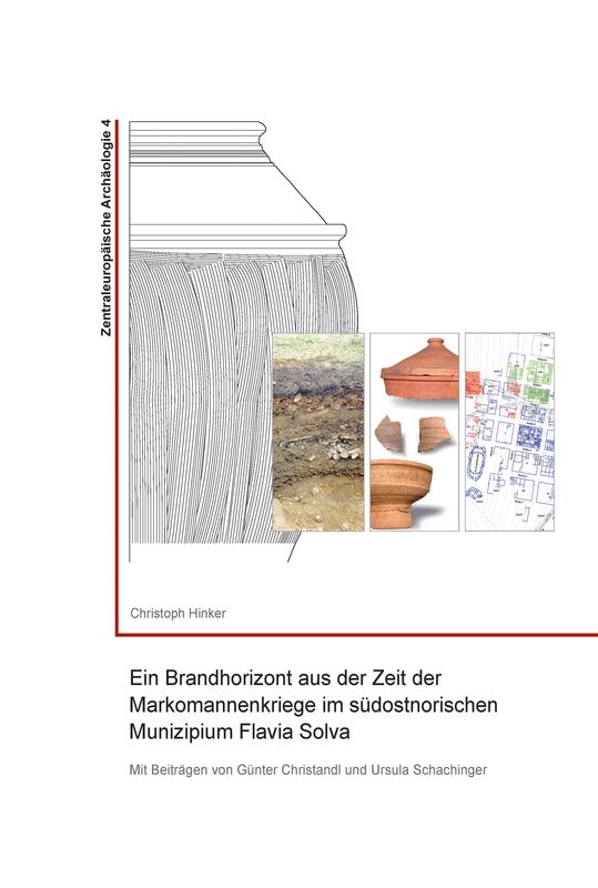 Bucheinband von 'Ein Brandhorizont aus der Zeit der Markomannenkriege im südostnorischen Munizipium Flavia Solva'