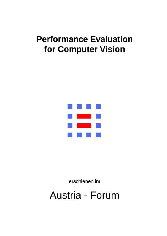 Bucheinband von 'Performance Evaluation for Computer Vision - 31st AAPR/OAGM Workshop 2007, Band 224'
