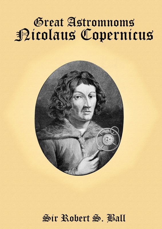 Cover of the book 'Great Astronoms - Nicolaus Copernicus'