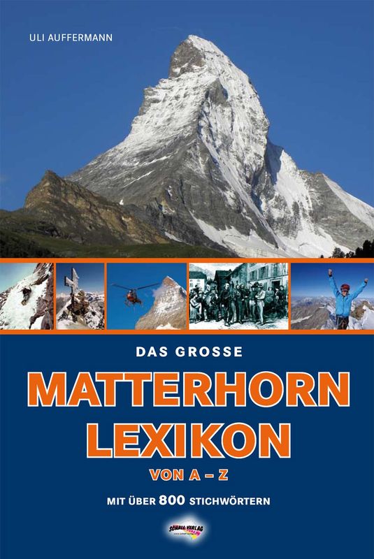 Cover of the book 'Das große Matterhorn Lexikon - von A-Z'