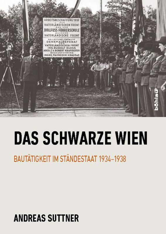 Bucheinband von 'Das Schwarze Wien - Bautätigkeit im Ständestaat 1934–1938'